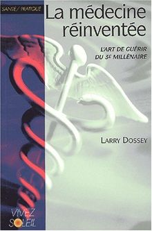 La médecine réinventée