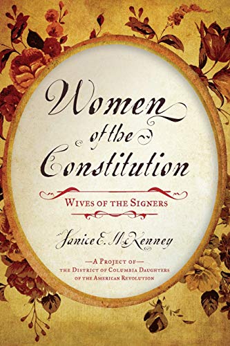 Women of the Constitution: Wives of the Signers