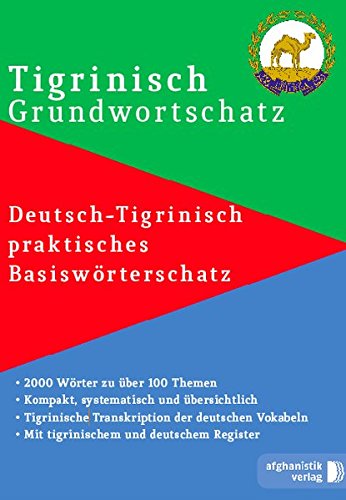 Tigrinya Grundwortschatz: Deutsch-Tigrinisch praktisches Basiswörterschatz