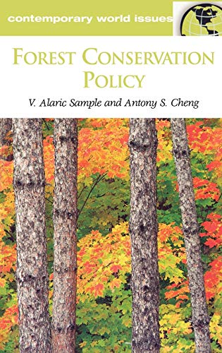 Forest Conservation Policy: A Reference Handbook (Contemporary World Issues)