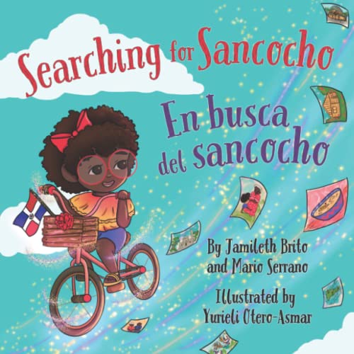 Searching for Sancocho / En busca del sancocho: (Bilingual English - Spanish) (Books by Teens)