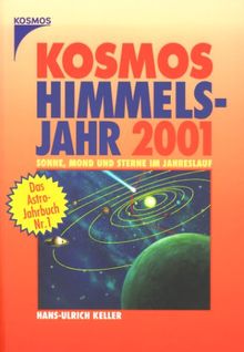 Kosmos Himmelsjahr 2001. Sonne, Mond und Sterne im Jahreslauf