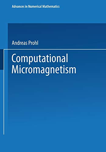 Computational Micromagnetism (Advances in Numerical Mathematics)
