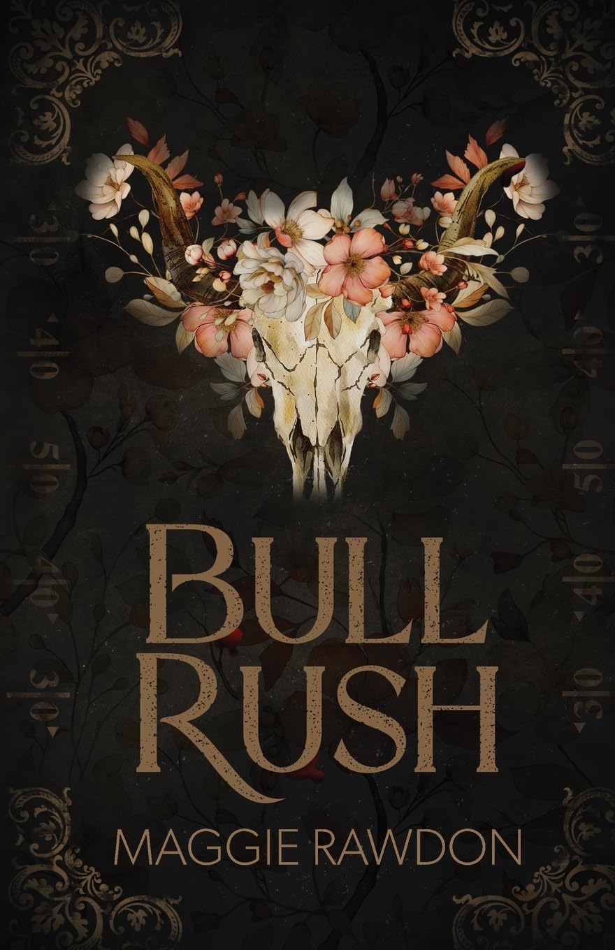 Maggie Rawdon Bull Rush (The Quiet Horsemen, Band 1)
