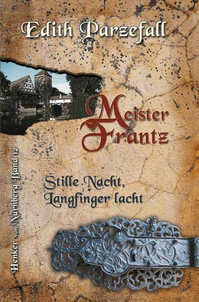 Meister Frantz: Stille Nacht, Langfinger lacht (Henker von Nürnberg)