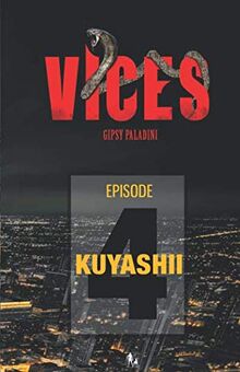 VICES - Épisode 04: Kuyashii