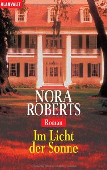 Im Licht der Sonne: Roman von Roberts, Nora | Buch | Zustand gut