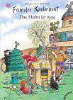 Familie Kunterbunt, Das Huhn ist weg