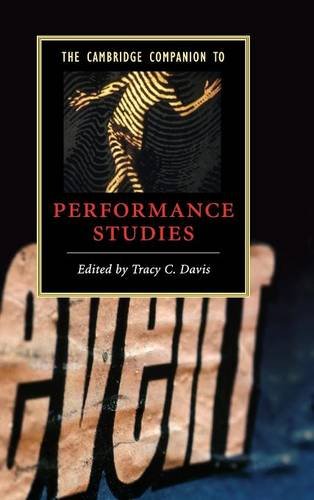 The Cambridge Companion to Performance Studies (Cambridge Companions to Literature)
