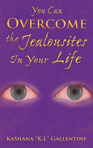 You Can Overcome the Jealousites In Your Life