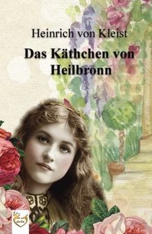 Das Käthchen von Heilbronn