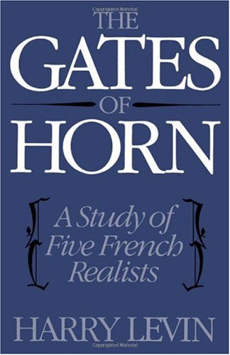 The Gates of Horn: A Study of Five French Realists
