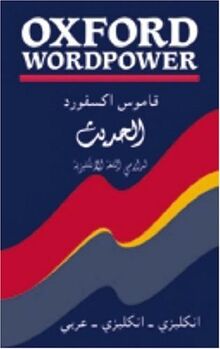 Oxford Wordpower Dictionary: For Arabic-speaking Learners of English: Dictionnaire anglais arabe