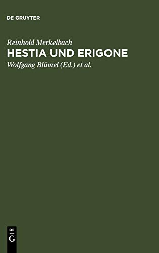 Hestia und Erigone: Vorträge und Aufsätze