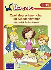 Leserabe - 1. Lesestufe: Zwei Meerschweinchen im Klassenzimmer