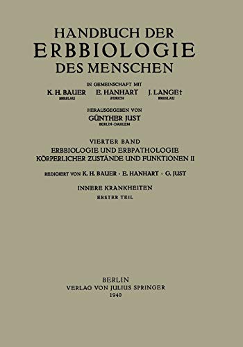 Erbbiologie und Erbpathologie Körperlicher Ƶustände und Funktionen II: Innere Krankheiten Erster Teil