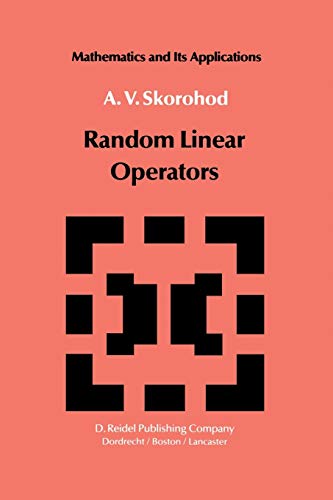 Random Linear Operators (Mathematics and its Applications) (Mathematics and its Applications, 1, Band 1)
