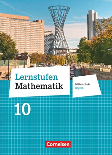 Schäbel, Dorothea: Lernstufen Mathematik 10. Jahrgangsstufe - Mittelschule Bayern - Schülerbuch