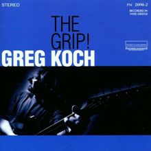 The Grip von Koch,Greg | CD | Zustand sehr gut