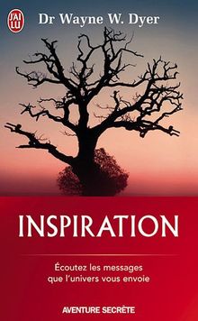 Inspiration : l'appel de votre vie