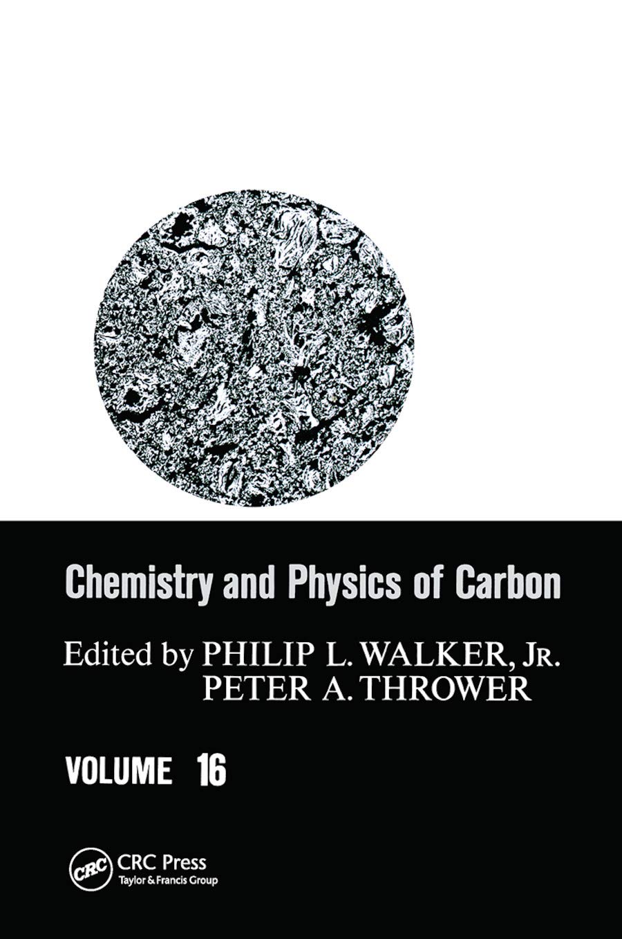 Chemistry & Physics of Carbon: Volume 16 (Chemistry and Physics of Carbon)