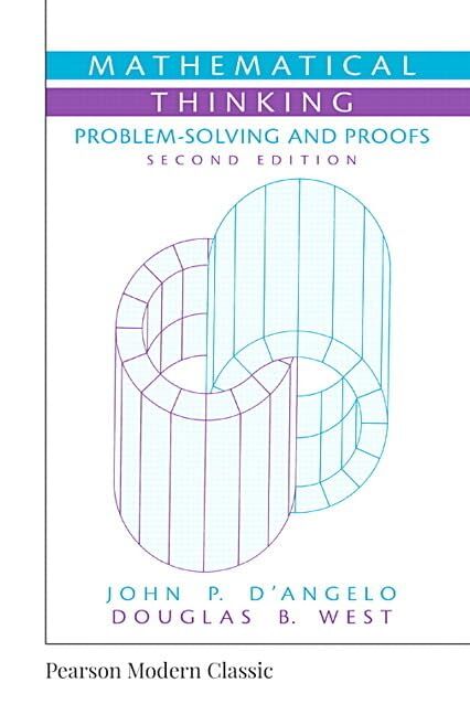 Mathematical Thinking: Problem-Solving and Proofs (Classic Version)
