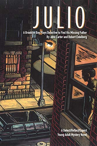 Julio: A Brooklyn Boy Plays Detective to Find His Missing Father