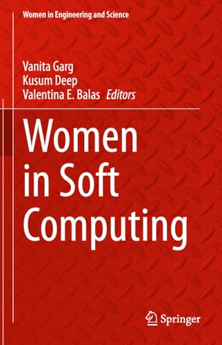 Women in Soft Computing (Women in Engineering and Science)