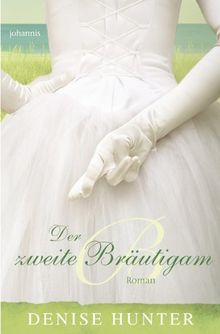 Der zweite Bräutigam: Roman von Hunter, Denise  | Buch | Zustand gut