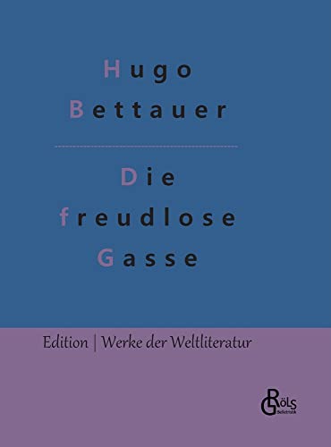 Die freudlose Gasse (Edition Werke der Weltliteratur - Hardcover)