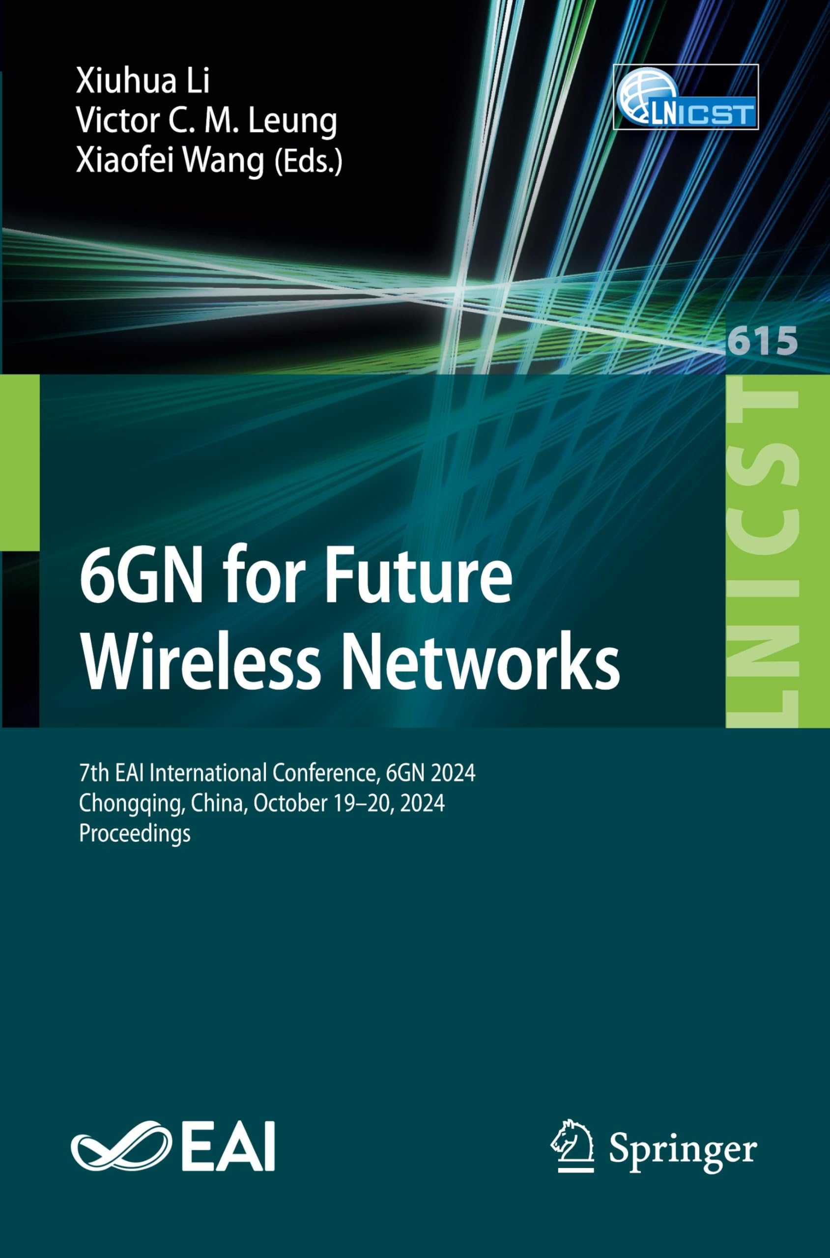 6GN for Future Wireless Networks: 7th EAI International Conference, 6GN 2024, Chongqing, China, October 19–20, 2024, Proceedings (Lecture Notes of the ... Engineering, 615, Band 615)