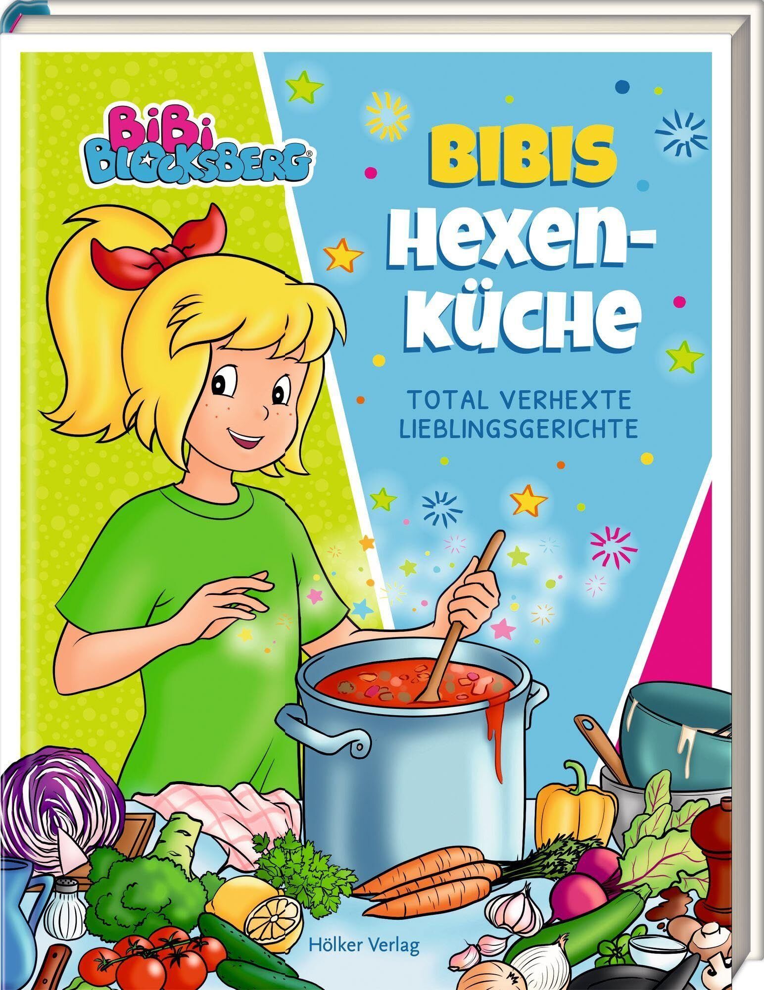Bibi Blocksberg: Bibis Hexenküche: Total verhexte Lieblingsgerichte: Kinderkochbuch mit über 40 Rezepten für Bibi-Fans - Neu