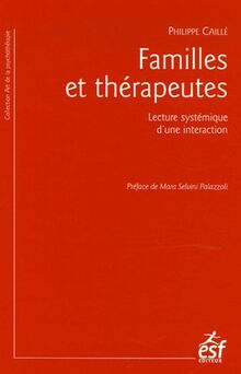 Familles et thérapeutes : lecture systémique d'une interaction
