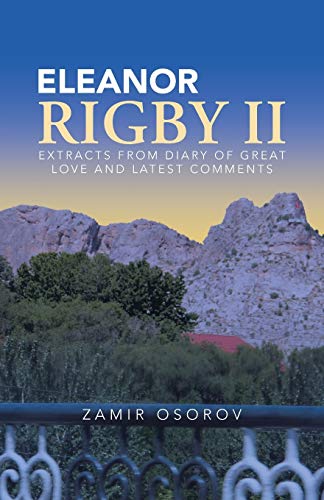 Eleanor Rigby II: Extracts from diary of great love and latest comments