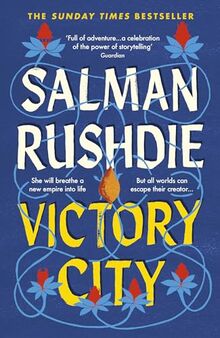 Victory City: The new novel from the Booker prize-winning, bestselling author of Midnight’s Children