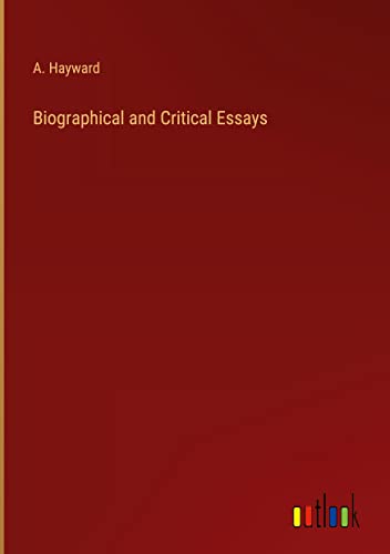 Biographical and Critical Essays