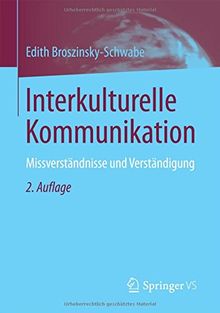 Interkulturelle Kommunikation: Missverständnisse und Verständigung