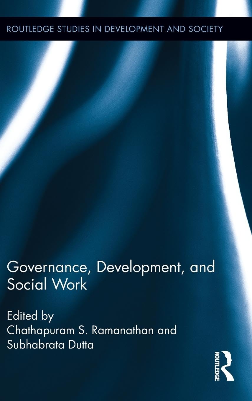 Governance, Development, and Social Work (Routledge Studies in Development and Society, 36, Band 36)