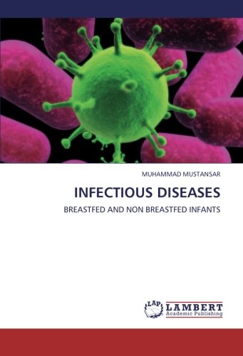 INFECTIOUS DISEASES: BREASTFED AND NON BREASTFED INFANTS
