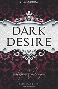 Dark Desire: Verbotenes Verlangen (DARK PRINCE)