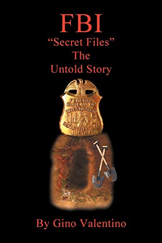 FBI: Secret Files The Untold Story