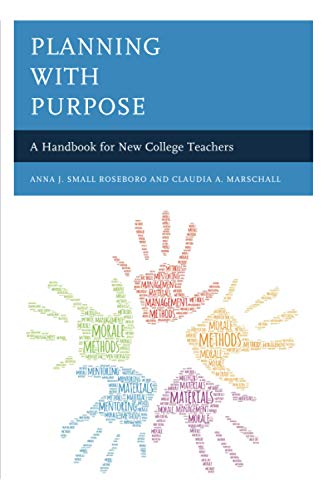 Planning with Purpose: A Handbook for New College Teachers