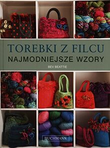 Torebki z filcu: Najmodniejsze wzory