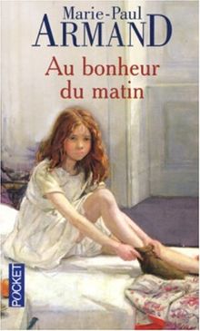 Au bonheur du matin von Armand, Marie-Paul | Buch | Zustand gut