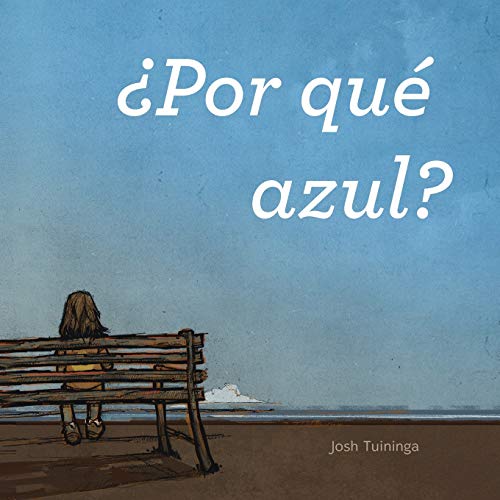 Por que azul (Xist Kids Spanish Books)