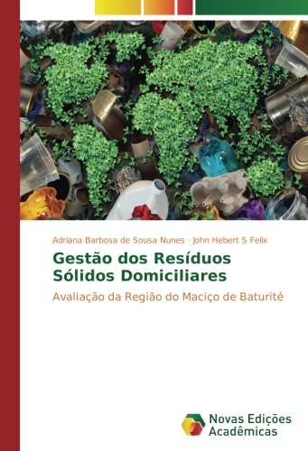 Gestão dos Resíduos Sólidos Domiciliares: Avaliação da Região do Maciço de Baturité