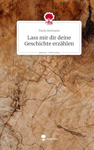 Lass mir dir deine Geschichte erzählen. Life is a Story - story.one