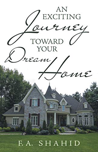 An Exciting Journey toward Your Dream Home
