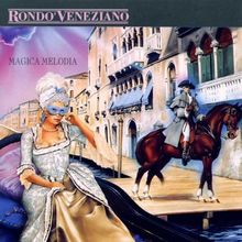 Magica Melodia von Rondo Veneziano | CD | Zustand gut