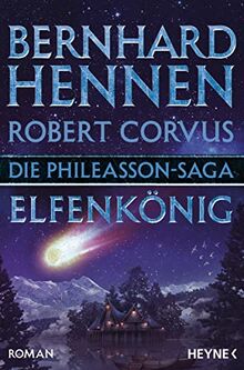 Die Phileasson-Saga - Elfenkönig: Roman (Die Phileasson-Reihe, Band 11)